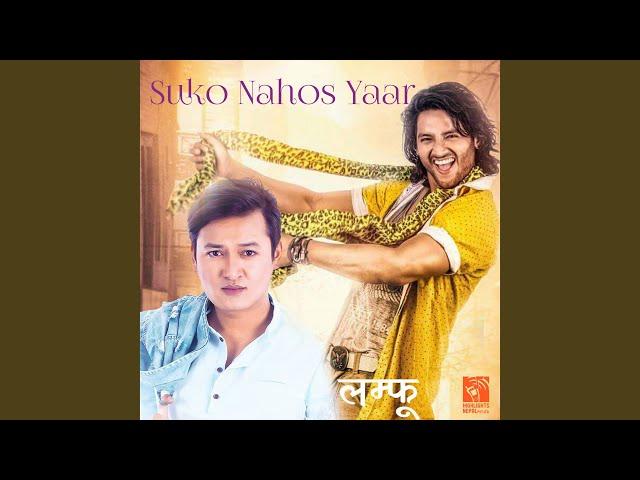 Suko Nahos Yaar (From "Lamphoo")