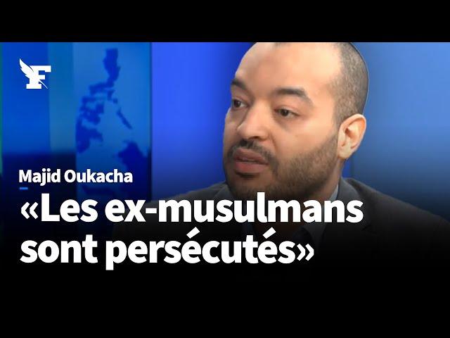 Être apostat, en 2024, en France : le témoignage de Majid Oukacha