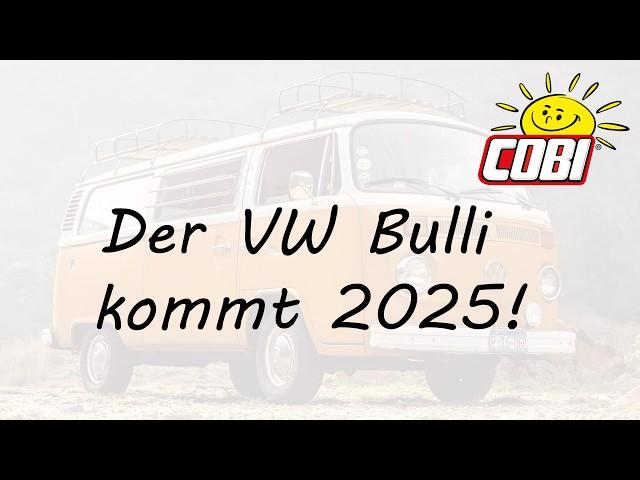 Der VW Bulli kommt 2025! • COBI News Nr. 81