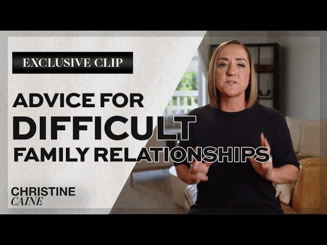 Christine Caine: Advice for Difficult Family Relationships