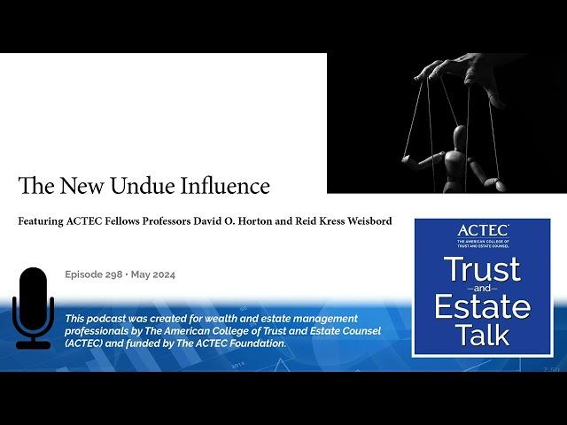 The New Undue Influence