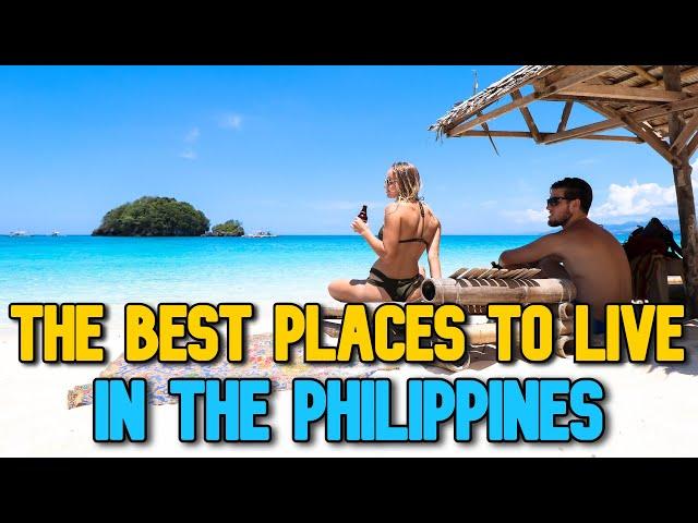 THE BEST PLACES TO LIVE IN THE PHILIPPINES | Top 10 Cities and Provinces