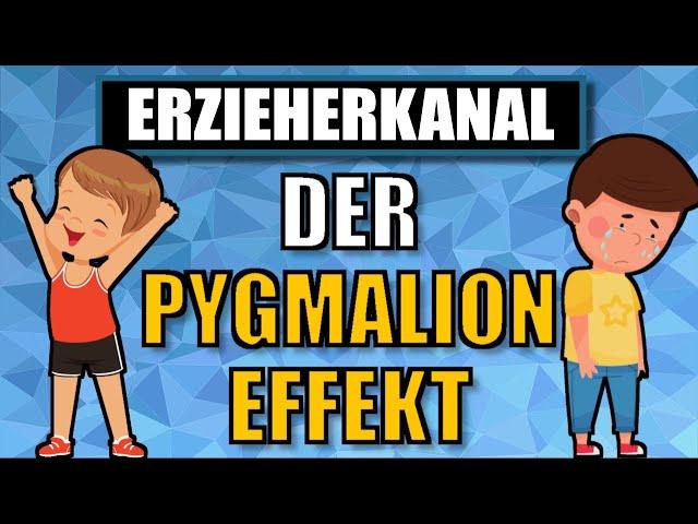 PYGMALION EFFEKT und Rosenthal Effekt einfach erklärt | ERZIEHERKANAL