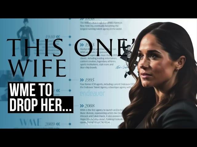 WME To Drop Her (Meghan Markle)