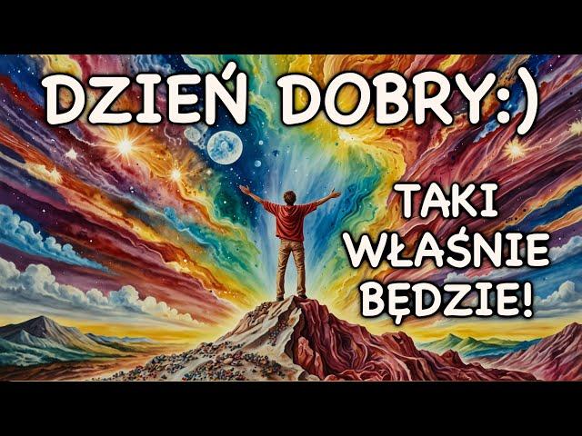 Dzień Dobry :) Taki Właśnie Będzie! Mega Skuteczne Afirmacje, Które Odmienią Twój Dzień 