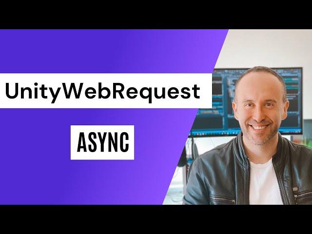 Unity3d - UnityWebRequest Get async tutorial