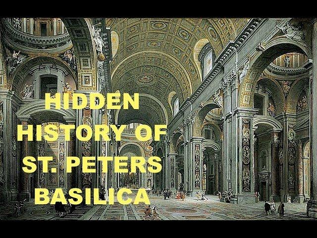 Ancient Hidden Histories of St Peters Basilica: A Historical Tour