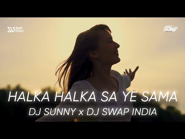 Halka Halka Sa Yeh Sama (Melodic Techno) - DJ Sunny & DJ Swap India | Emraan Hashmi, Long Drive Song