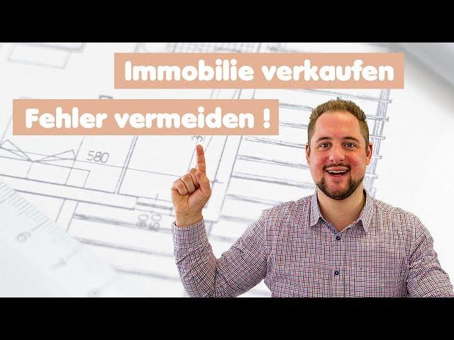 Haus verkaufen & Fehler vermeiden  | Wichtige Tipps beim Immobilienverkauf