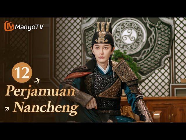 INDO SUB丨Drama Romantis Klasik Terbaik 2024《Perjamuan Nancheng》EP12 ️‍#mangotv #drama #dramachina