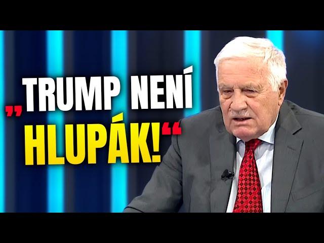 Klaus je snad poslední, kdo nepovažuje Trumpa za blázna...