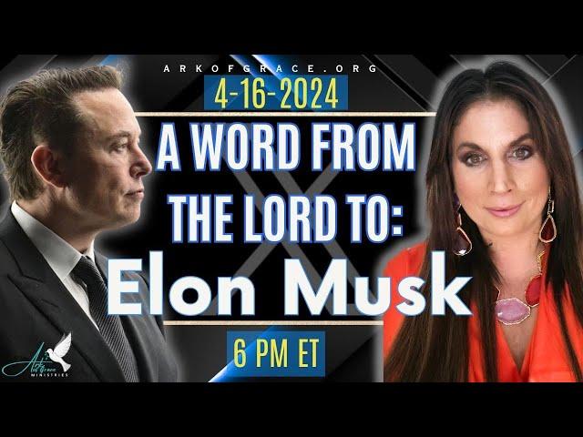 A Word from the Lord to Elon Musk