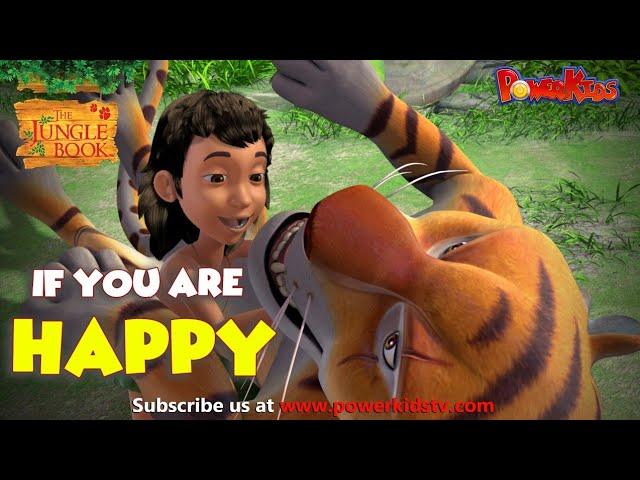 If You Are Happy | Nursery Rhymes & Kids Song | The Jungle Book Rhymes | Powerkids