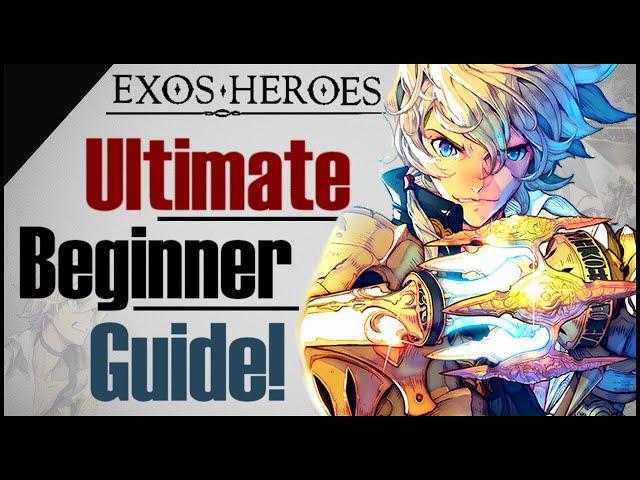 Exos Heroes: Top Tips & Key to Progress!! Ultimate Beginner Guide!!