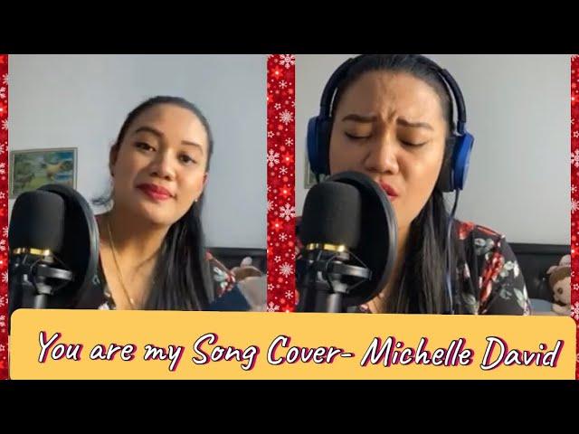 You are my song Cover | Michelle David Menor