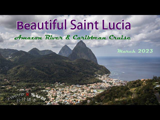 Beautiful Saint Lucia 2023 // 美丽的圣卢西亚