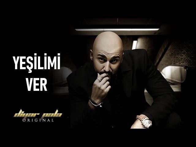 Diyar Pala - Yeşilimi Ver