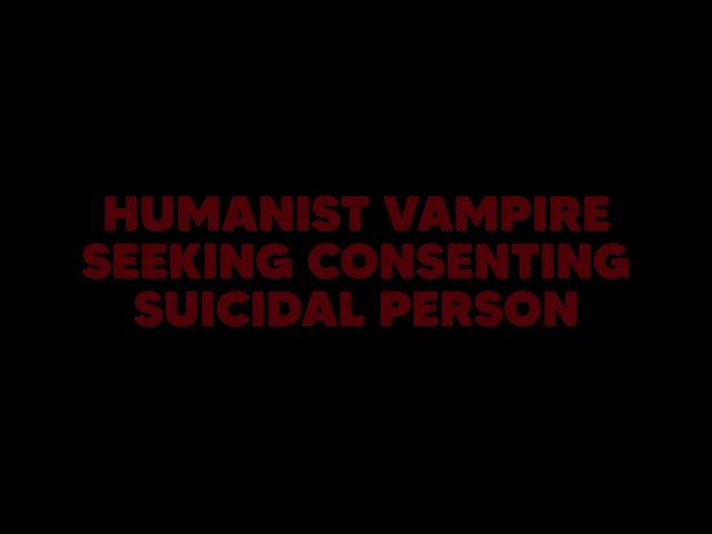 Trailer: Humanist Vampire Seeking Consenting Suicidal Person (h264)