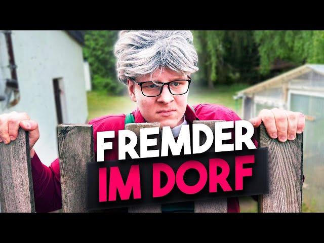 Fremder im Dorf.