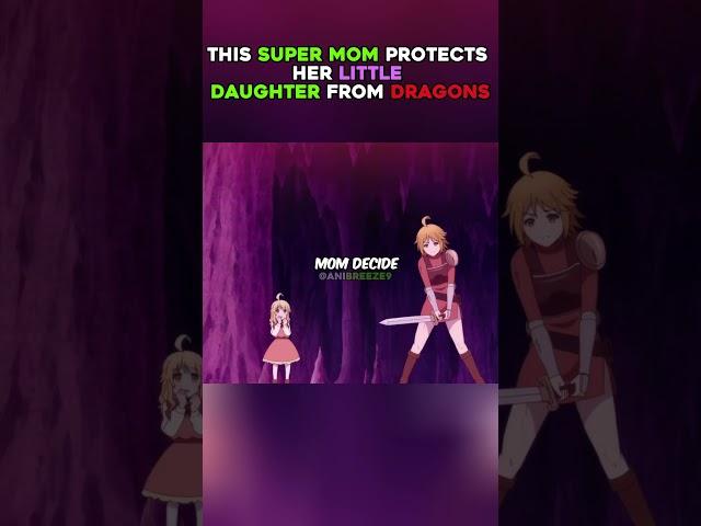 This Super Mom Protects Her Little Daughter From Dragons #anime #isekaianime