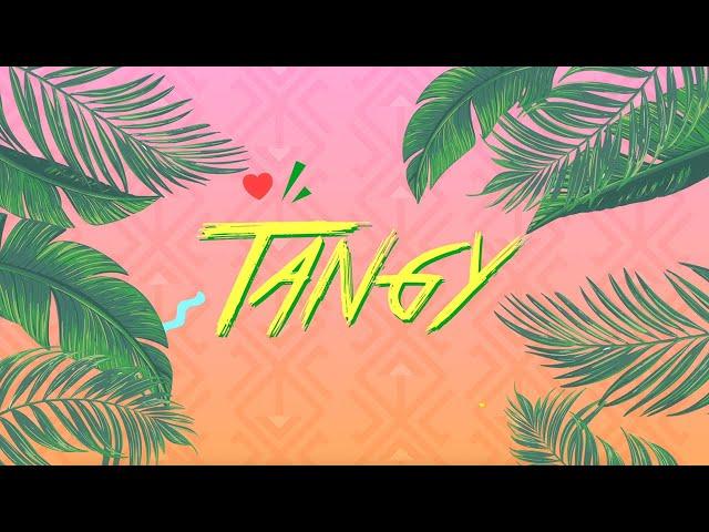 BANA - Tangy (Official Lyric Video)
