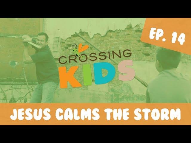 CrossingKIDS Ep. 14