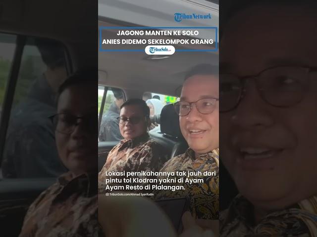 Berita Solo Hari Ini: Jagong Manten ke Solo, Anies Baswedan Didemo: Bawa Poster 'Dilarang Masuk'