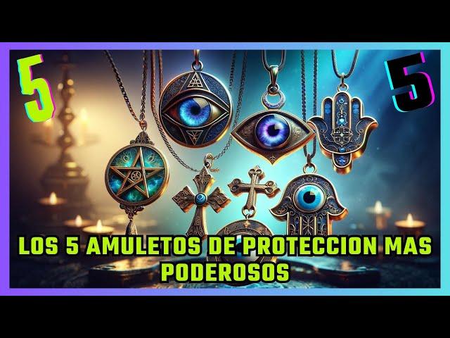  Los 5 Amuletos de Protección Más Poderosos 