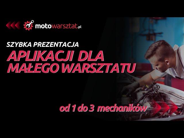 Prezentacja aplikacji dla małego warsztatu - motowarsztat.pl - oszczędź 10 rbh/mc i zarób więcej.