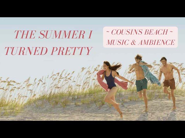 The Summer I Turned Pretty - Relaxing Music & Ambience | Cousins Beach | 1hr