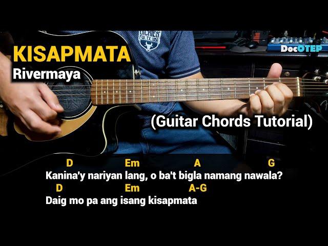 KISAPMATA - Rivermaya (Guitar Chords Tutorial with Lyrics)