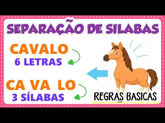 SEPARAÇÃO DE SÍLABAS: REGRAS BÁSICAS - Vila Educativa