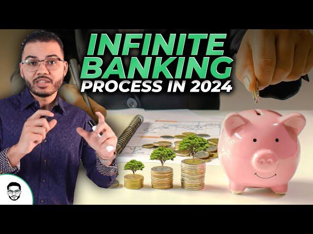 Infinite Banking Process In 2024