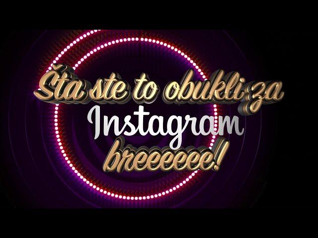 Šta ste to obukli za Instagram bre! | ep277deo06