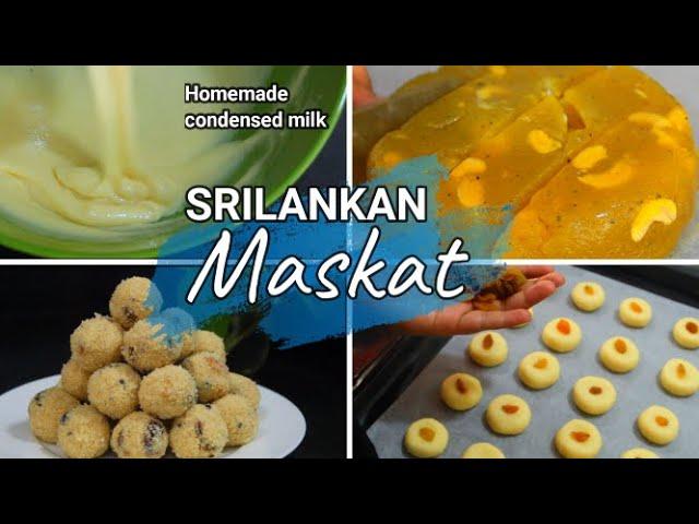 Eid Al Adha 2021 Sweets/ Srilankan Maskat / Home made condensed milk /Nanakatha /Rulan Lattu /Tamil