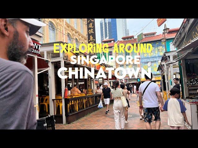 Exploring Around The Chinatown Of Singapore