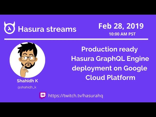 Production ready Hasura GraphQL Engine deployment on Google Cloud Platform