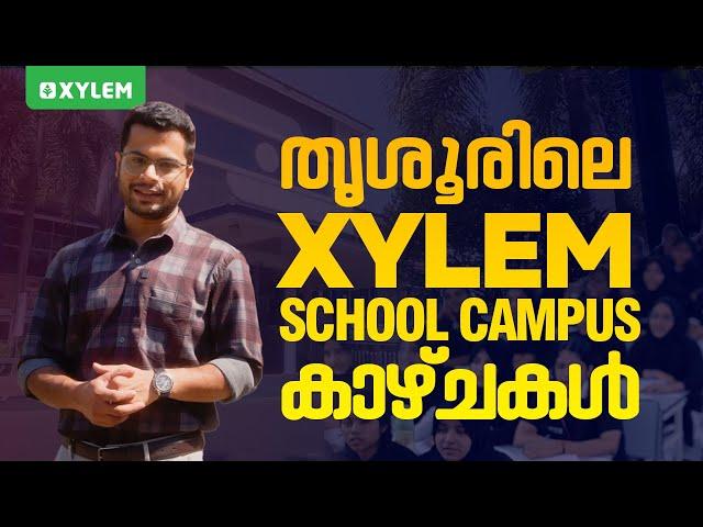 തൃശൂരിലെ Xylem School Campus കാഴ്ചകൾ | Xylem NEST