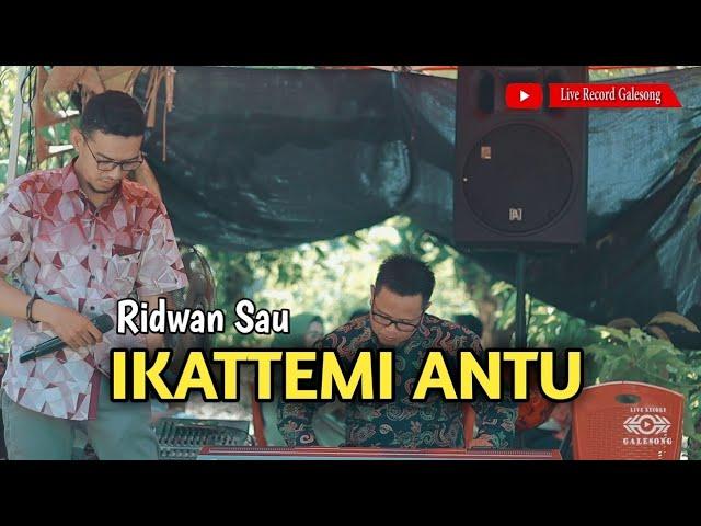 Ridwan Sau - Ikattemi Antu (Ashari Cover)