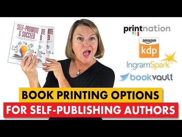 Book Printing Options for Self-Publishers: Print Nation, Amazon KDP, IngramSpark & Book Vault