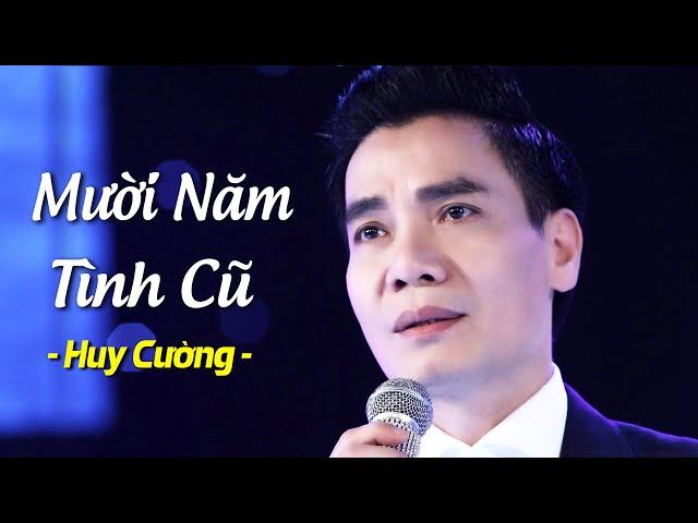 Mười Năm Tình Cũ - Huy Cường | MV OFFICIAL