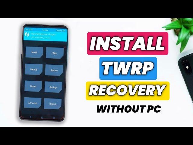 How To Install TWRP Recovery Without PC In 2024 | How To Install Custom Recovery |