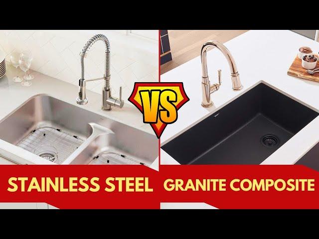 Granite Composite vs Stainless Steel Sink  - Which Is Better