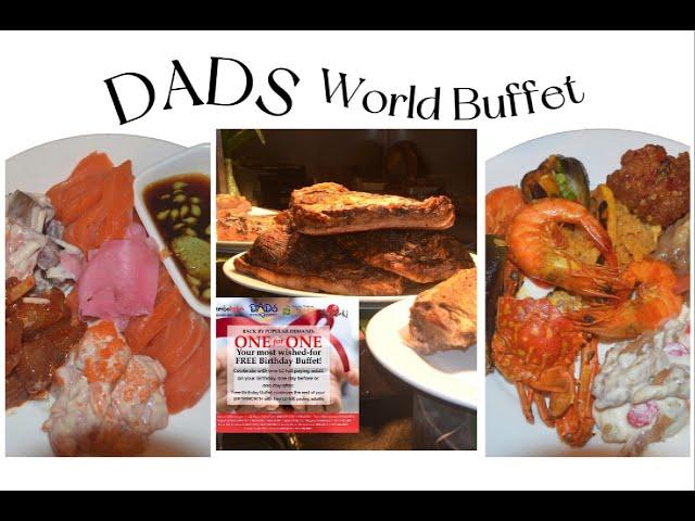 DADS World Buffet | ONE for ONE Free Birthday Buffet Promo