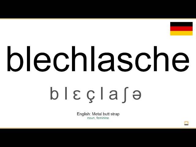 Aussprache: Blechlasche (Deutsch)