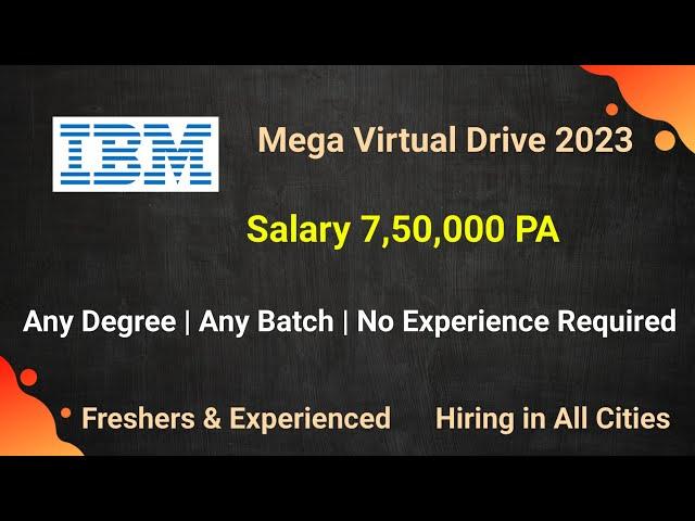 IBM Mega Virtual Recruitment 2023 | Any Graduates, Any Passed Outs | IBM Jobs 2023