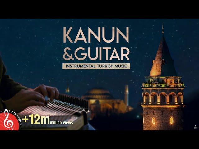 Instrumental Turkish Music | Kanun & Guitar -1  ᴴᴰ