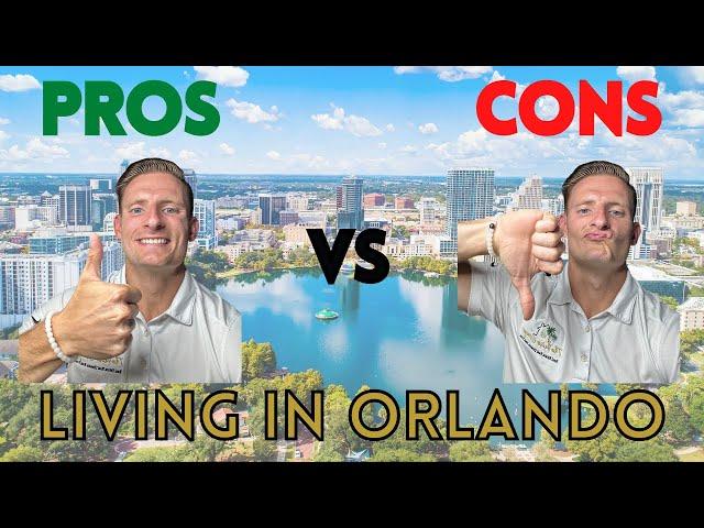 Pros and Cons of Living In Orlando Florida