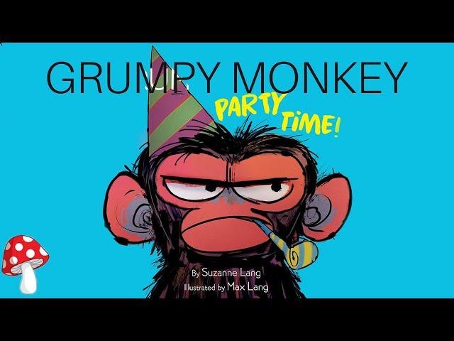 Grumpy Monkey Party Time (Read Aloud books for children) Sound Effects