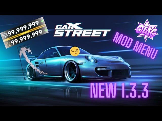 CarX Street MOD MENU 1.3.3 Unlimited Money & Unlimited Nitro & Max Level & Easy Drift & Unlocked Car